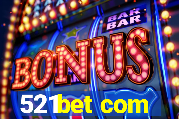 521bet com